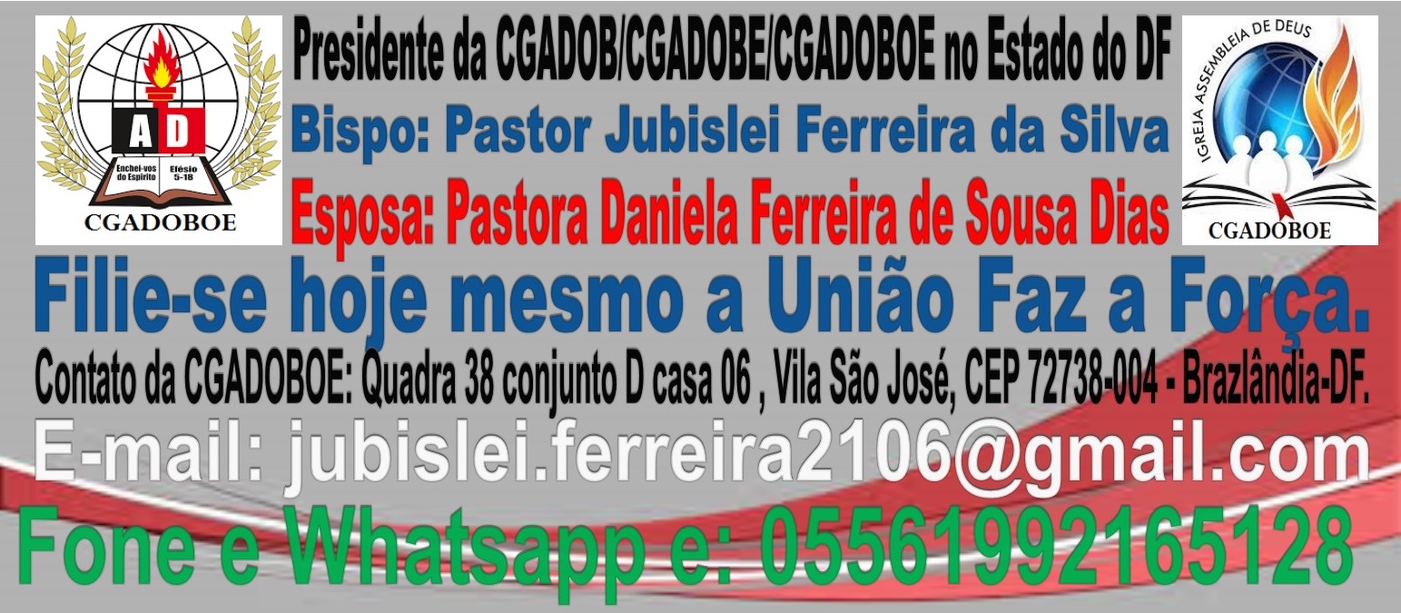 Bispo: Pastor Jubislei Ferreira da Silva e Esposa Pastora Daniela Ferreira de Sousa Dias.